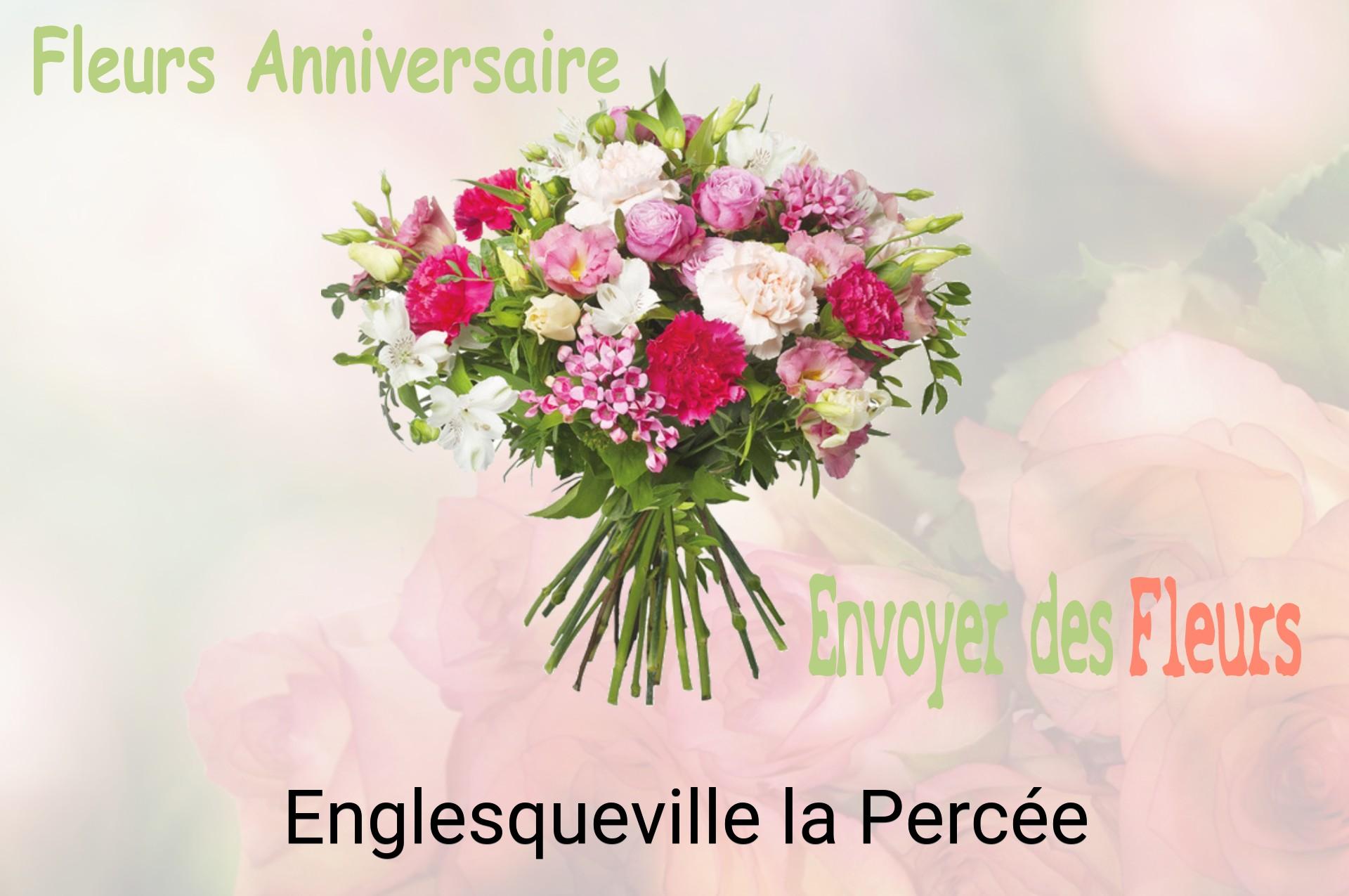 Bouquet de fleurs d’anniversaire livré à Englesqueville-la-Percée